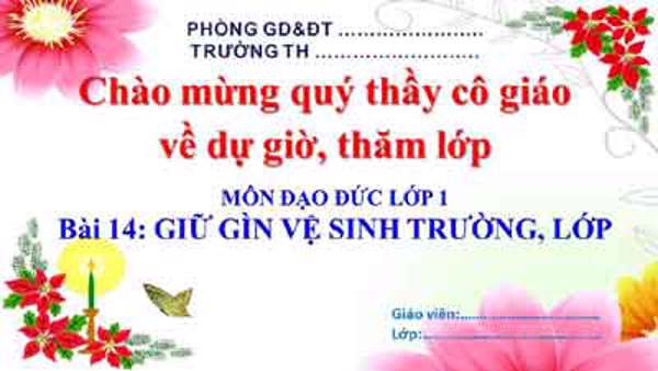 Bài 14: Giữ gìn vệ sinh trường lớp (tuần 16)