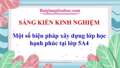 Một số biện pháp xây dựng lớp học hạnh phúc tại lớp 5A4